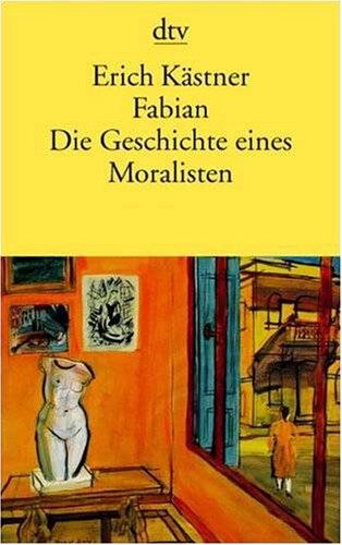 Erich Kästner - Fabian. Großdruck. Die Geschichte eines Moralisten. - Preis vom 04.10.2026 03:51:26 h