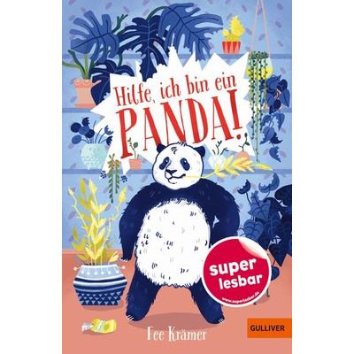 Hilfe, ich bin ein Panda!, Gebundene Ausgabe von Fee Krämer, Beltz Verlagsgruppe GmbH & Co. KG, 978-3-407-82386-1