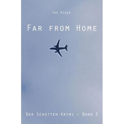 Far from Home, Taschenbuch von The Riser, Rediroma-Verlag, 978-3-9888585-9-7
