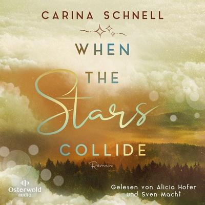 When the Stars Collide (Sommer in Kanada 3) - Carina Schnell, Audio, 9783844932041