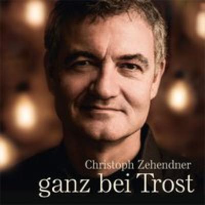 CD ganz bei Trost - Christoph Zehendner, CD