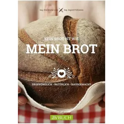 Lipp:Kein Brot ist wie mein Brot, Ratgeber von Ingrid Fröhwein, Eva Maria Lipp