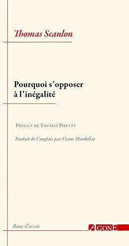 Scanlon, Thomas M. - Pourquoi s'opposer à l'inégalité - Preis vom 04.10.2026 03:51:26 h