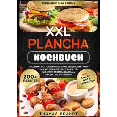 XXL Plancha Kochbuch, Taschenbuch von Thomas Brandt, Tredition, 978-3-384-55253-2