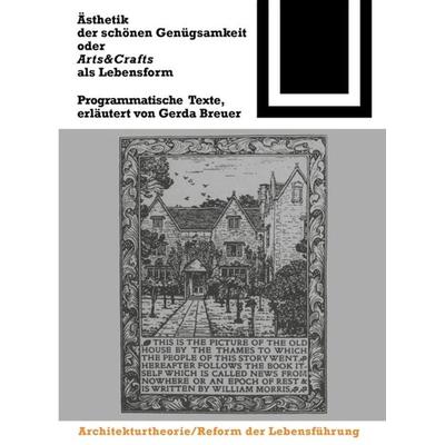 Ästhetik der schönen Genügsamkeit oder Arts and Crafts als Lebensform, Taschenbuch von , Birkhäuser, 978-3-7643-6387-1