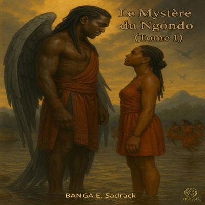 Le Mystère du Ngondo - Banga E. Sadrack, Audio, 4070169819443