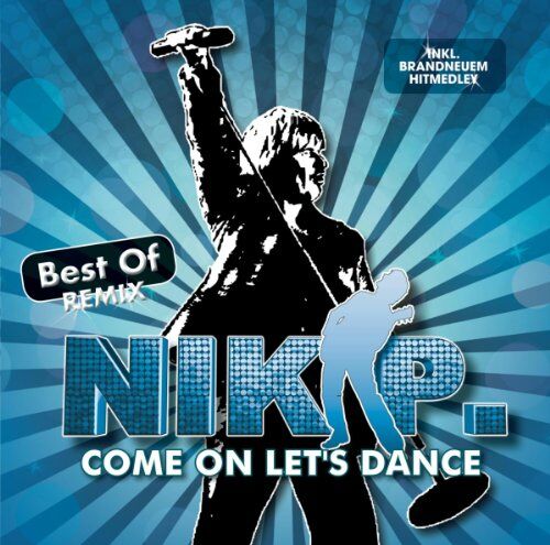 Nik P. - Come on Let's Dance - Best of Remix - Preis vom 11.10.2026 23:13:37 h
