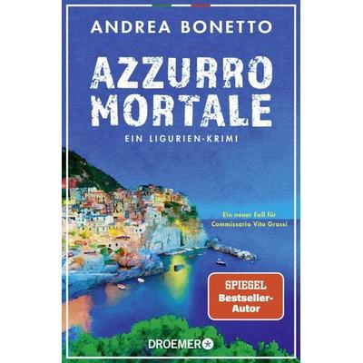 Azzurro mortale, Taschenbuch von Andrea Bonetto, Droemer Taschenbuch