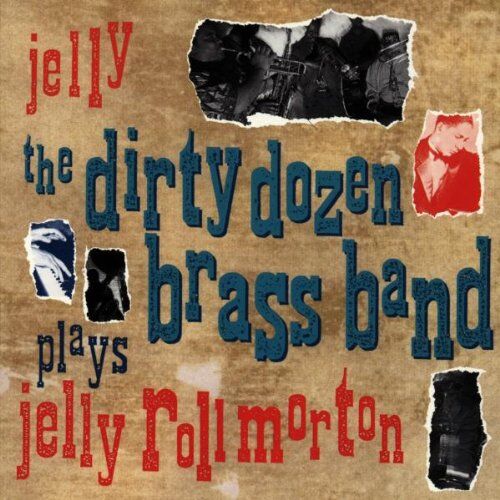 Dirty Dozen Brass Band - Jelly - Preis vom 11.10.2026 03:10:56 h