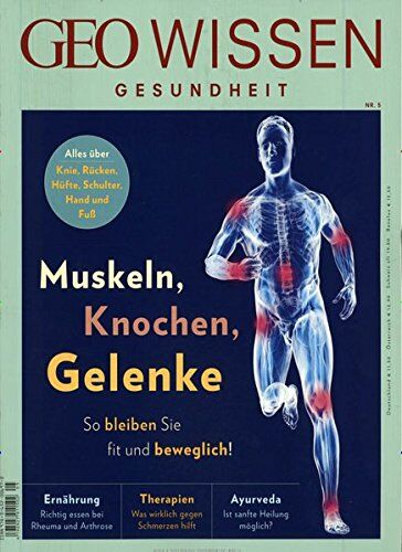 Michael Schaper - GEO Wissen Gesundheit / GEO Wissen Gesundheit 05/2017 - Muskeln, Knochen, Gelenke - Preis vom 13.10.2026 11:25:28 h