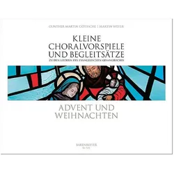Kleine Choralvorspiele und Begleitsätze - Advent und Weihnachten, Fachbücher