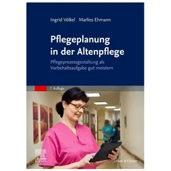Pflegeplanung in der Altenpflege, Fachbücher von Ingrid Völkel, Marlies Ehmann