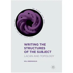 Writing the Structures of the Subject, Fachbücher von Will Greenshields