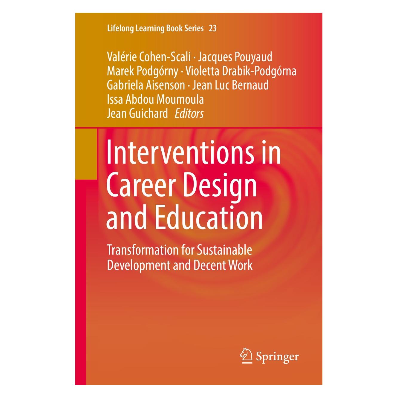 Springer Interventions in Career Design and Educ (Englisch, Hardcover, Gabriela Aisenson, Issa Abdou Moumoula, Jacques Pouyaud, Jean Guichard, Jean Luc Bernaud, Marek Podgórny, Valérie Cohen-Scali, Violetta Drabik-Podgórna) (9783319919676)