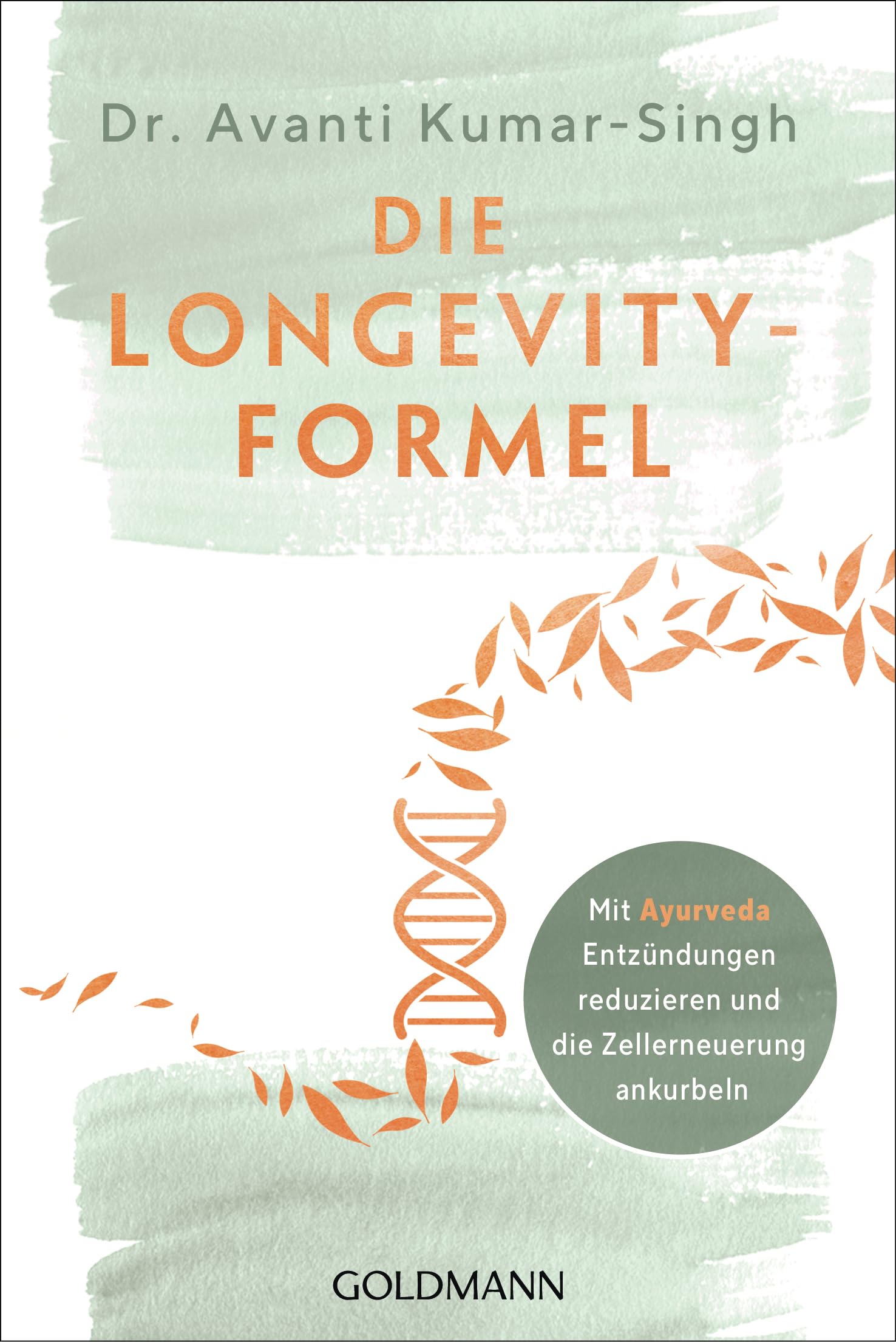 Avanti Kumar-Singh - Die Longevity-Formel: Mit Ayurveda Entzündungen reduzieren und die Zellerneuerung ankurbeln - Preis vom 14.10.2026 23:07:16 h