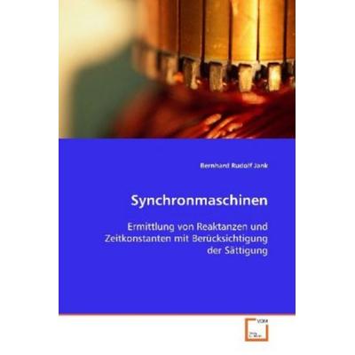 Jank, B: Synchronmaschinen, Taschenbuch von Bernhard Rudolf Jank, VDM, 978-3-639-09794-8