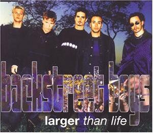 Backstreet Boys - Larger Than Life - Preis vom 11.10.2026 03:10:56 h