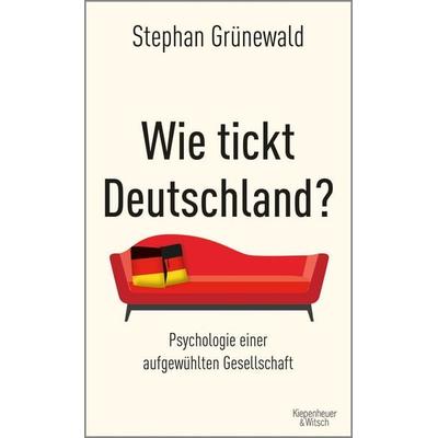 Wie tickt Deutschland?, Gebundene Ausgabe von Stephan Grünewald, Kiepenheuer & Witsch, 978-3-462-05244-2