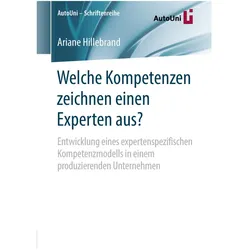 Welche Kompetenzen zeichnen einen Experten aus?, Fachbücher von Ariane Hillebrand