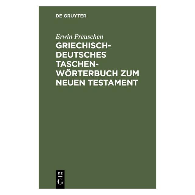 De Gruyter Griechisch-deutsches Taschenwörterbuch zum Neuen Testament (Deutsch, Hardcover, Erwin Preuschen) (35120976)