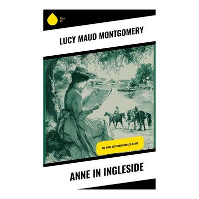 Anne in Ingleside, Taschenbuch von Lucy Maud Montgomery, Copycat, 978-80-283-9548-3