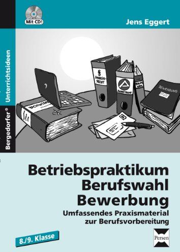 Jens Eggert - Betriebspraktikum - Berufswahl - Bewerbung: Umfassendes Praxismaterial zur Berufsvorbereitung (8. und 9. Klasse) - Preis vom 05.10.2026 03:47:11 h