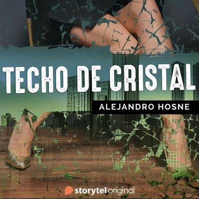 Techo de cristal - Alejandro Hosne, Audio, 9789180112130