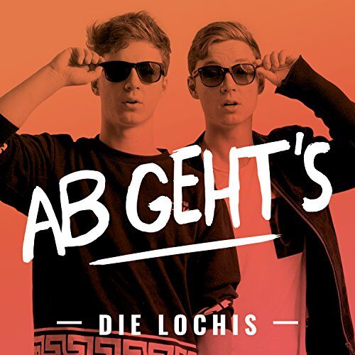 Die Lochis - Ab Geht`s - Preis vom 01.10.2026 17:08:56 h
