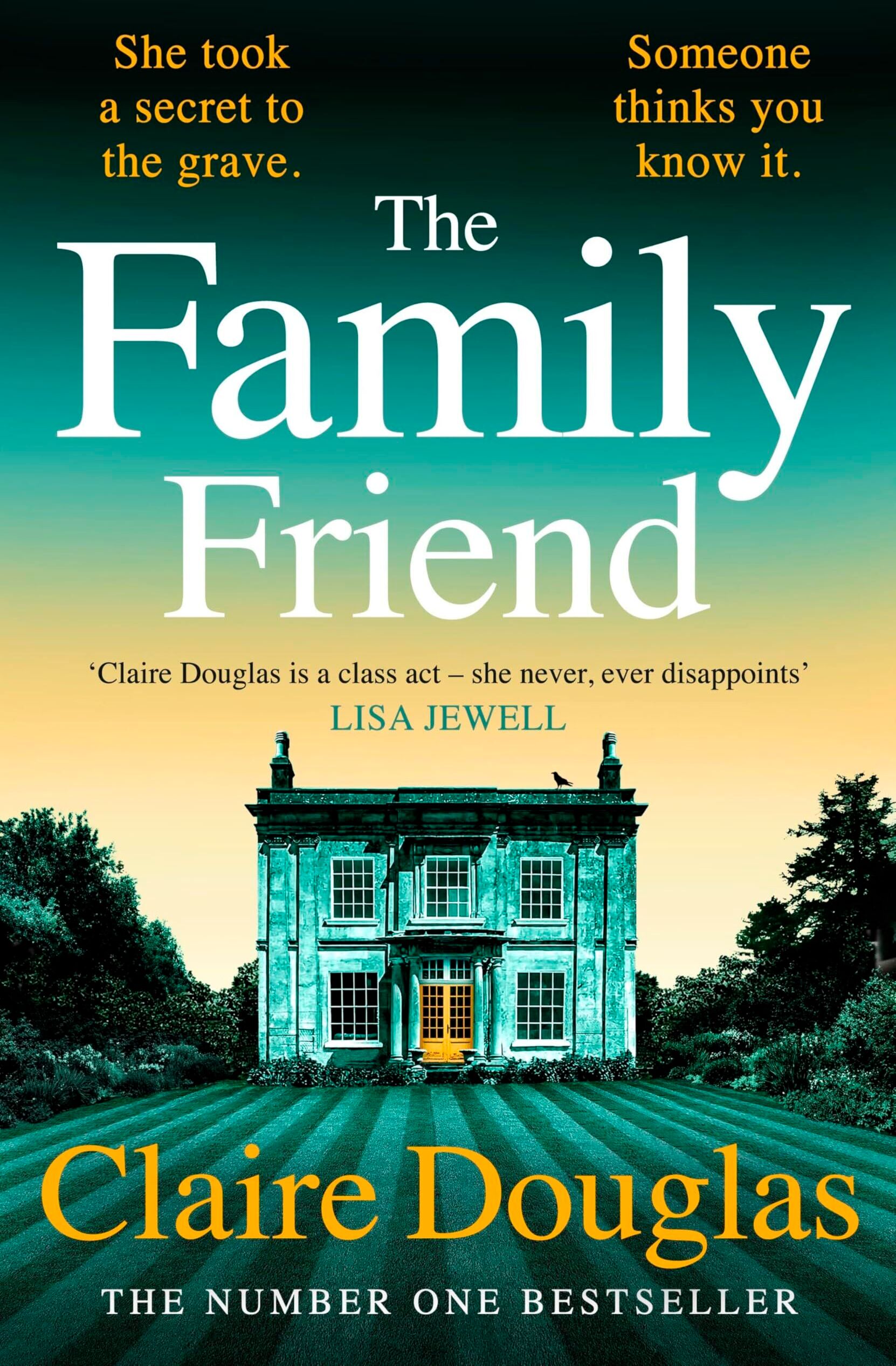 Claire Douglas - The Family Friend - Preis vom 09.10.2026 07:28:09 h