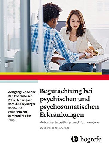 Wolfgang Schneider - Begutachtung bei psychischen und psychosomatischen Erkrankungen: Autorisierte Leitlinien und Kommentare - Preis vom 11.10.2026 03:10:56 h