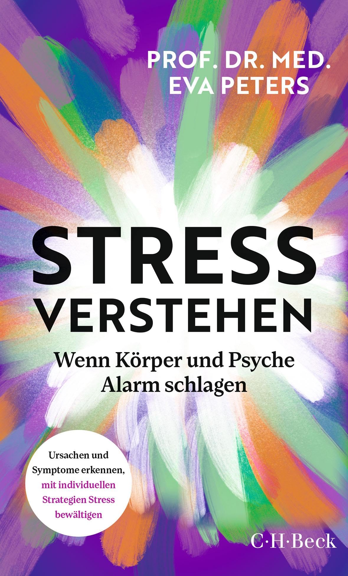 Eva Peters - Stress verstehen: Wenn Körper und Psyche Alarm schlagen (Beck Paperback) - Preis vom 11.10.2026 03:10:56 h