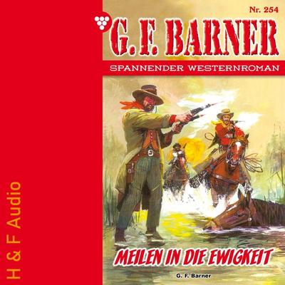 Meilen in die Ewigkeit - G. F. Barner, Audio, 9783965199118