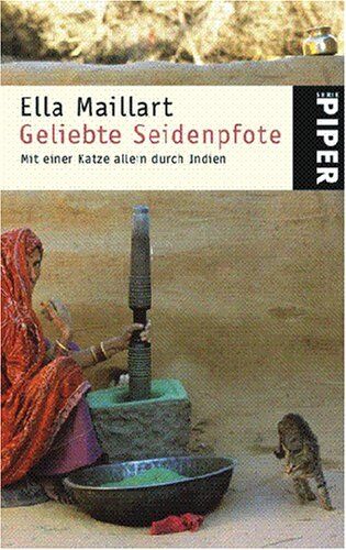 Ella Maillart - Geliebte Seidenpfote: Mit einer Katze allein durch Indien - Preis vom 09.10.2026 07:28:09 h