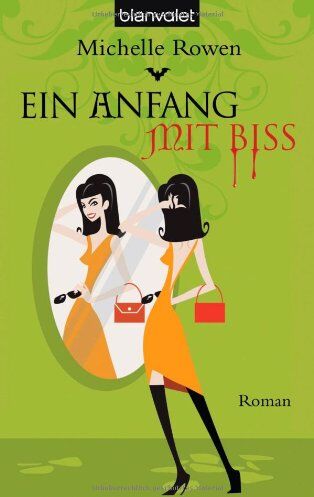 Michelle Rowen - Ein Anfang mit Biss - Preis vom 09.10.2026 07:28:09 h