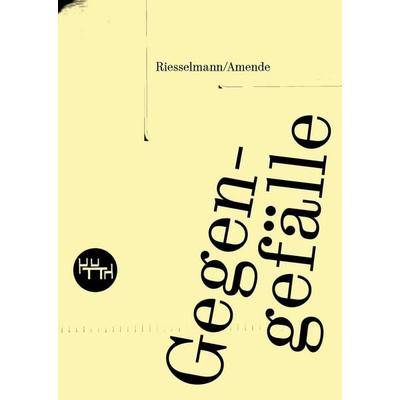 Gegengefälle, Taschenbuch von Riesselmann/Amende, Trottoir Noir, 978-3-945849-37-8