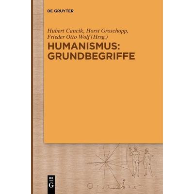 Humanismus: Grundbegriffe, Taschenbuch von , De Gruyter, 978-3-11-156432-6