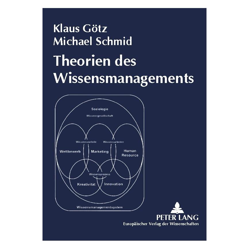 Peter Lang Theorien des Wissensmanagements (Deutsch, Klaus Götz, Michael Schmid) (9368690)