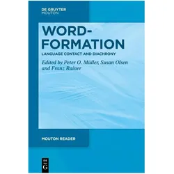 Word-Formation - Language Contact and D, Fachbücher von Franz Rainer, Susan Olsen, Peter O. Müller