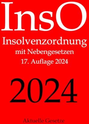 Aktuelle Gesetze - InsO, Insolvenzordnung, Aktuelle Gesetze: Insolvenzordnung mit Nebengesetzen - Preis vom 30.09.2026 09:01:18 h