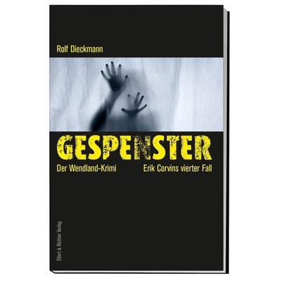 Gespenster, Taschenbuch von Rolf Dieckmann, Ellert & Richter Verlag, 978-3-8319-0834-9