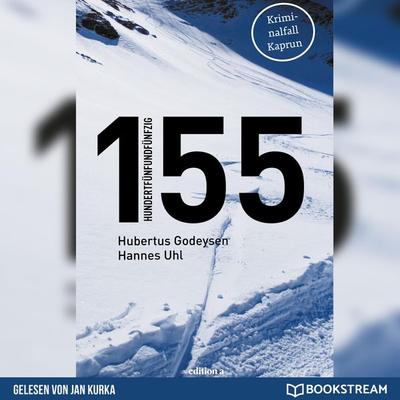 155 - Hubertus Godeysen,Hannes Uhl, Audio, 9783991166306