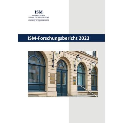 ISM-Forschungsbericht 2023, Taschenbuch von , BoD – Books on Demand, 978-3-7578-7943-3