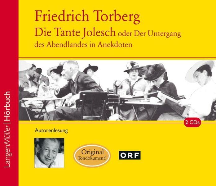 Friedrich Torberg - Die Tante Jolesch oder Der Untergang des Abendlandes in Anekdoten. 2 CDs - Preis vom 10.10.2026 11:48:34 h