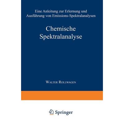 Chemische Spektralanalyse, Taschenbuch von Wolfgang Seith, Springer Berlin, 978-3-642-85894-9