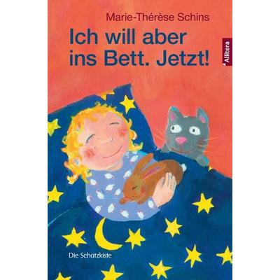 Ich will aber ins Bett. Jetzt!, Taschenbuch von Marie-Therese Schins, Buch & media, 978-3-86906-583-0