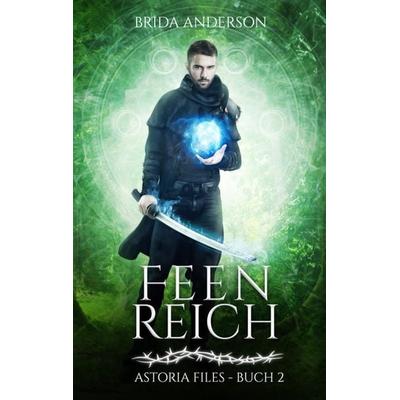 Feenreich, Gebundene Ausgabe von Brida Anderson, Tredition, 978-3-347-89872-1