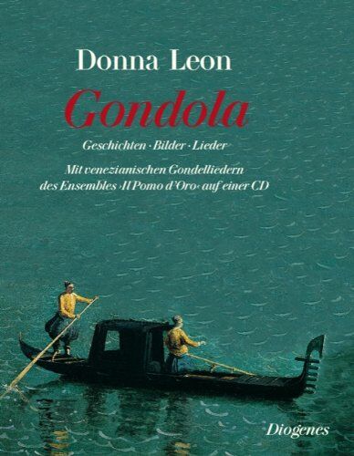 Donna Leon - Gondola: Geschichten, Bilder und Lieder - Preis vom 10.10.2026 11:48:34 h