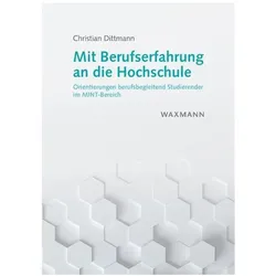 Mit Berufserfahrung an die Hochschule, Fachbücher von Christian Dittmann