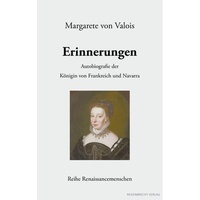 Erinnerungen, Taschenbuch von Margarete Valois, Regenbrecht Verlag, 978-3-948741-18-1