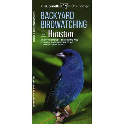 Backyard Birdwatching in Houston, Geheftet von The Cornell Lab of Ornithology, Globe Pequot Publishing Group Inc, 978-1-62005-356-0